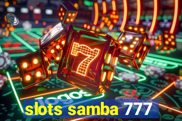 slots samba 777